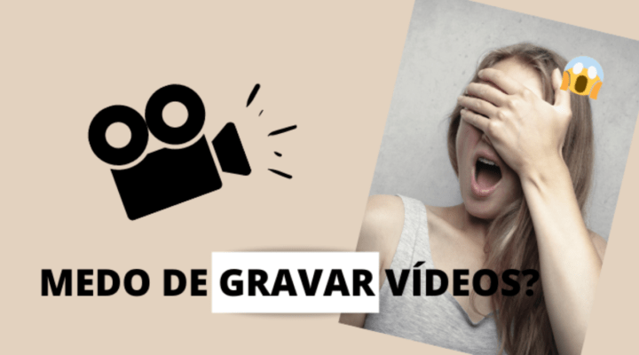 Como perder o medo e a vergonha de gravar Vídeos – 7 Dicas